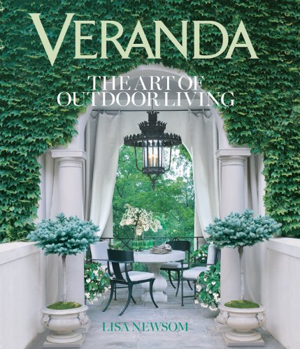 Veranda: The Art of Outdoor Living