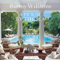 Bunny Williams: A House by the Sea